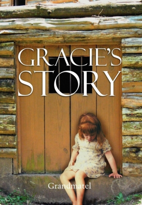 Gracie's Story av Grandmatel (Hardcover)