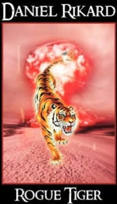 Rogue Tiger av Daniel Rikard (Paperback)