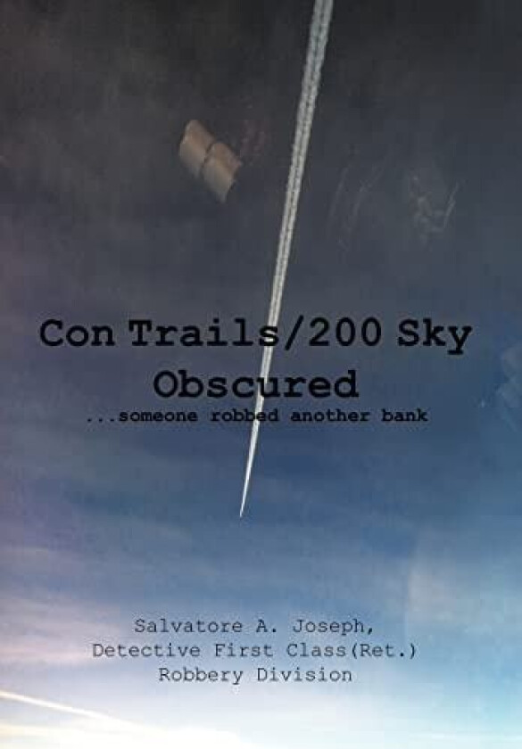 Con Trails/200 Sky Obscured av Salvatore A Joseph (Hardcover)