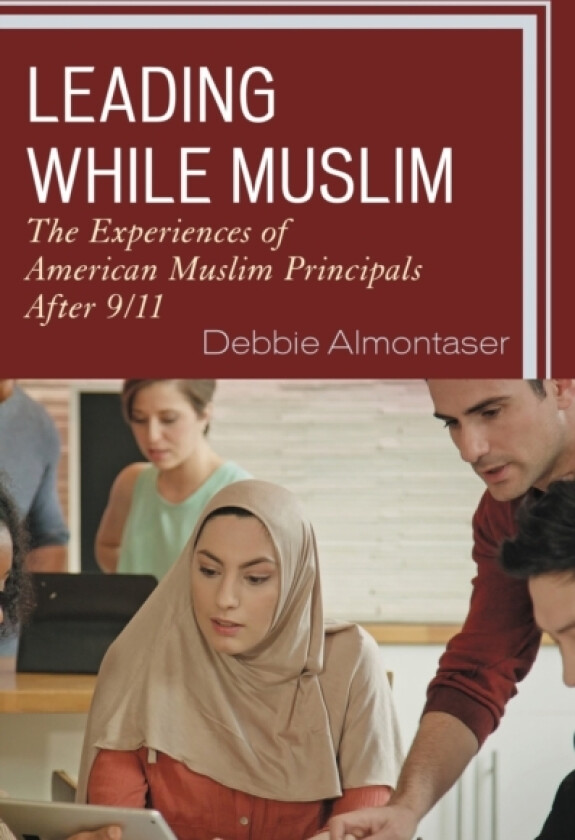 Leading While Muslim av Debbie Almontaser (Hardcover)