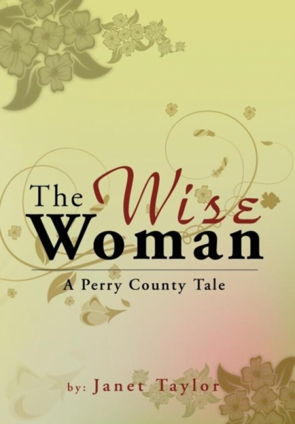The Wise Woman av Janet Taylor (Hardcover)