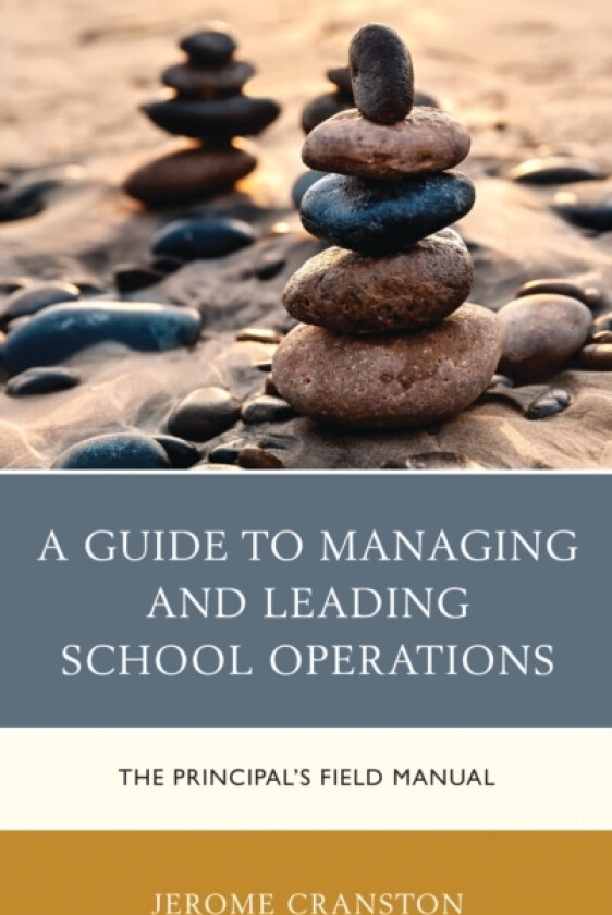 A Guide to Managing and Leading School Operations av Jerome Cranston (Hardcover)