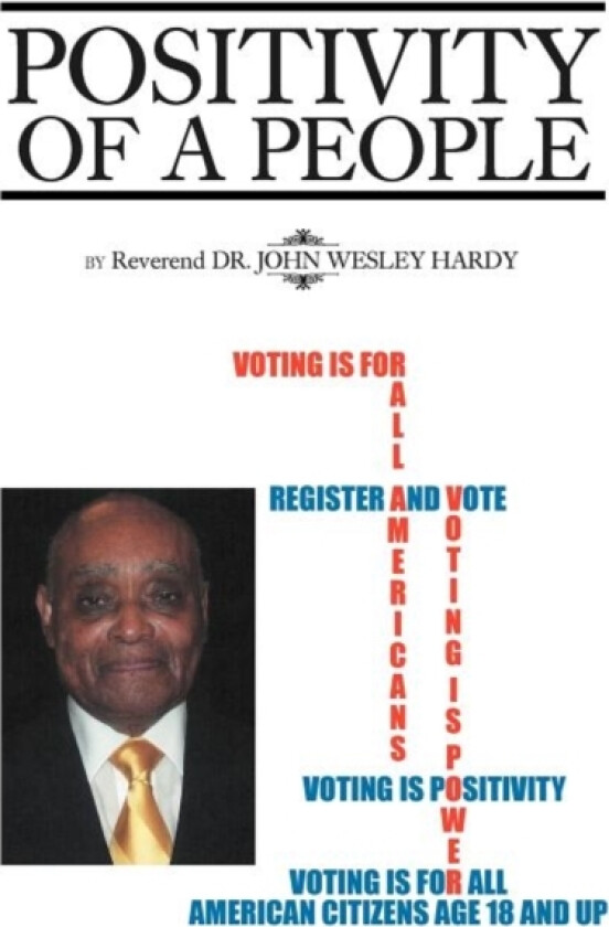 Positivity of a People av REV Dr John Wesley Hardy (Paperback)