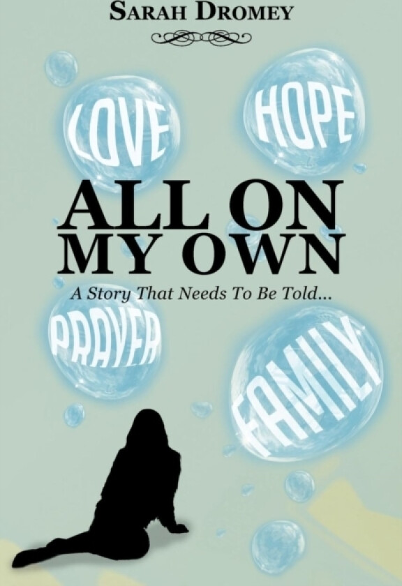 All On My Own av Sarah Dromey (Hardcover)