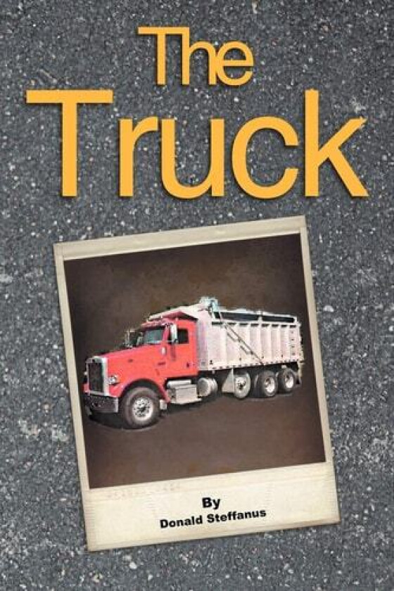 The Truck av Donald Steffanus (Paperback)