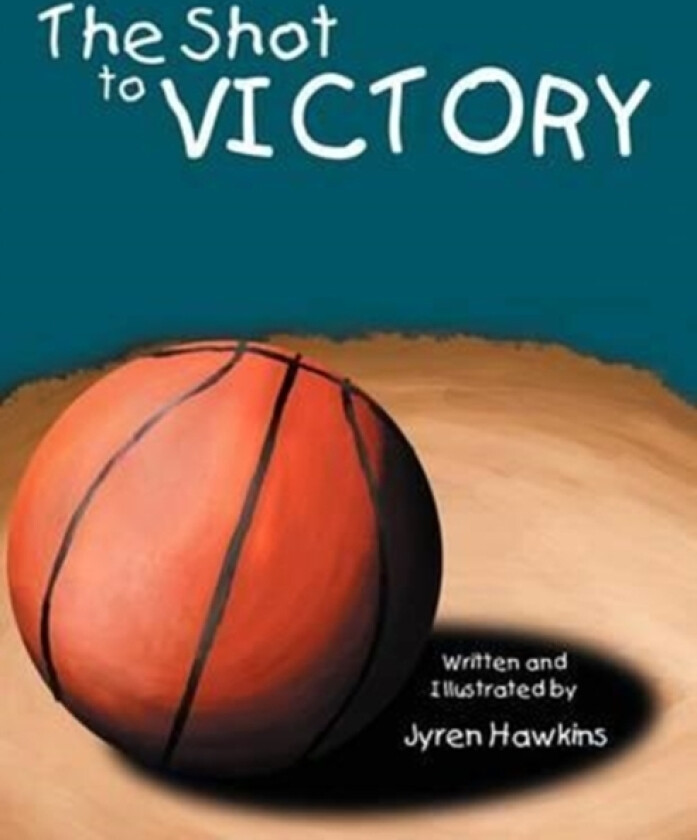 The Shot to Victory av Jyren Hawkins (Paperback)