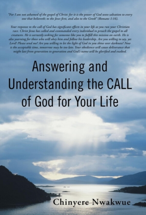 Answering and Understanding the Call of God for Your Life av Chinyere Nwakwue (Hardcover)