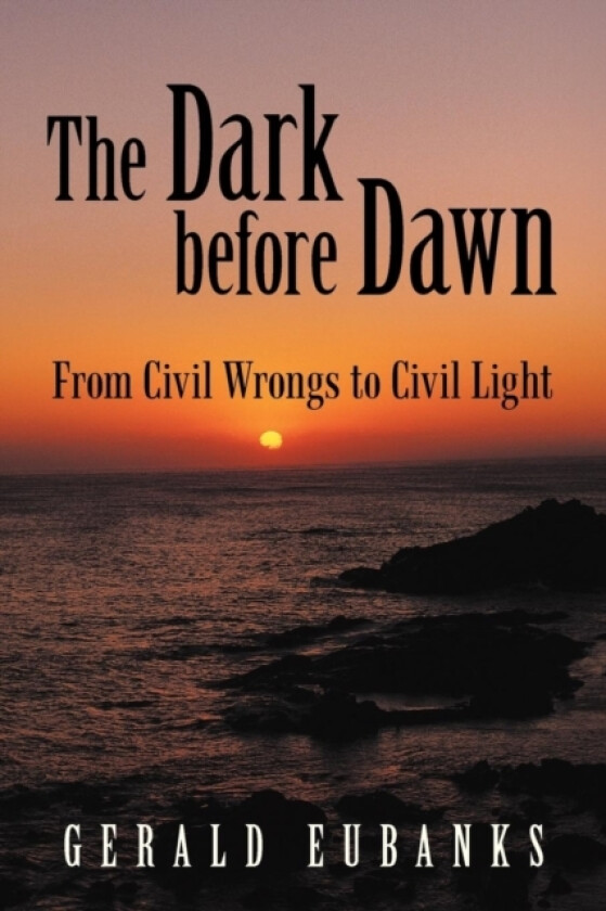 The Dark Before Dawn av Gerald Eubanks (Paperback)