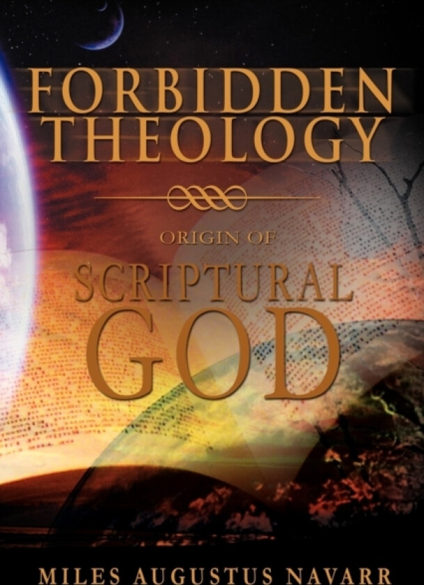Forbidden Theology av Miles Augustus Navarr (Paperback)