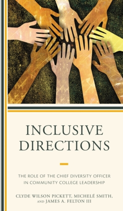 Inclusive Directions av Clyde Wilson Pickett, Michele Smith, James Felton II (Hardcover)