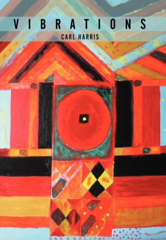 Vibrations av Carl Harris (Hardcover)
