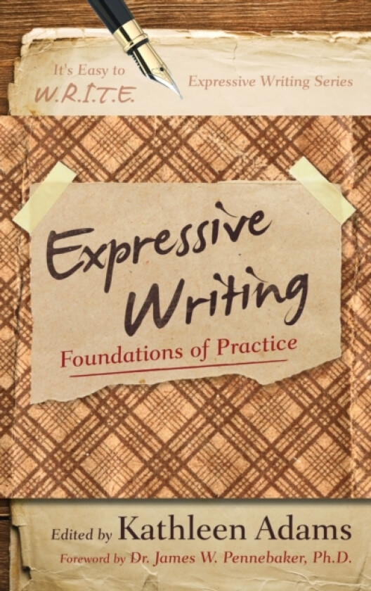 Expressive Writing av Kathleen Adams (Hardcover)