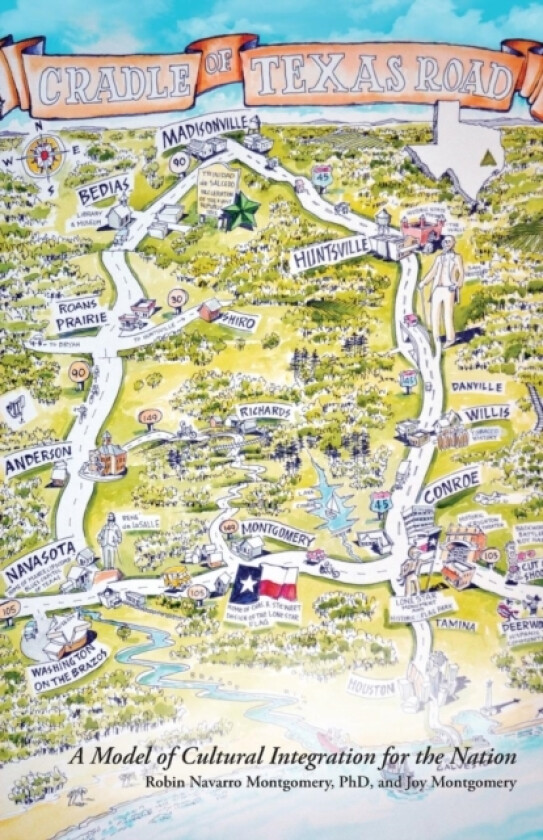 The Cradle of Texas Road av Robin Navarro Montgomery (Paperback)