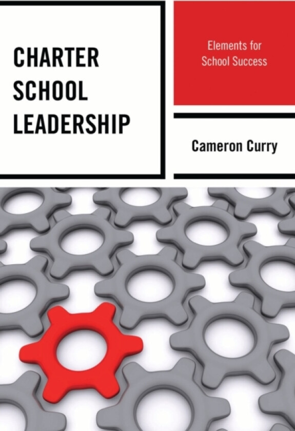 Charter School Leadership av Cameron Curry (Hardcover)
