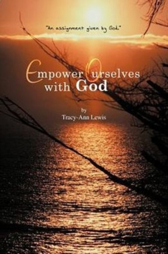 Empower Ourselves with God av Tracy-Ann Lewis (Paperback)