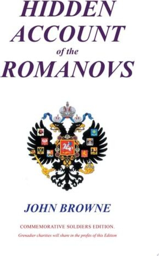 Hidden Account of the Romanovs av John Ffarcsi Browne (Paperback)
