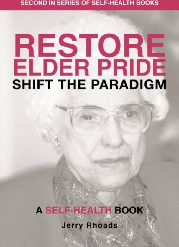 Restore Elder Pride av Jerry Rhoads (Paperback)