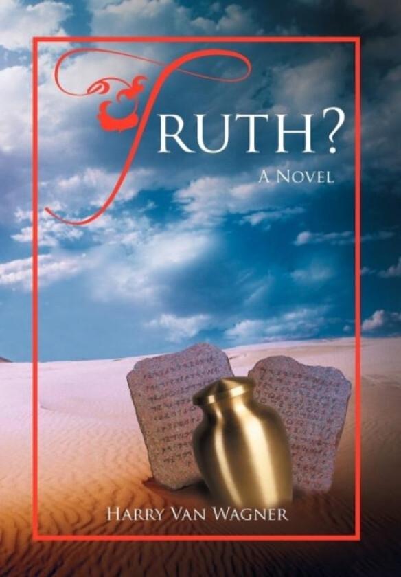 Truth? av Harry Van Wagner (Hardcover)