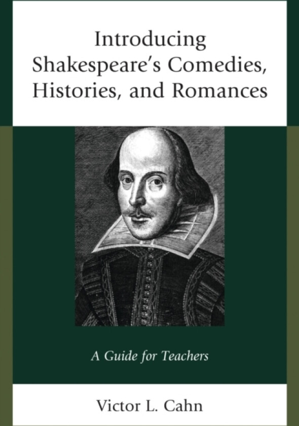 Introducing Shakespeare's Comedies, Histories, and Romances av Victor Cahn (Paperback)
