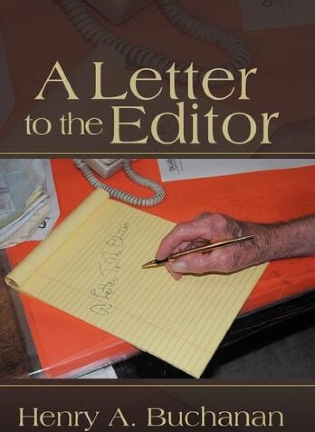 A Letter to the Editor av Henry a Buchanan (Hardcover)