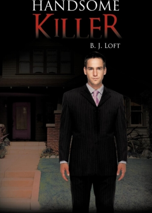 Handsome Killer av B J Loft (Paperback)