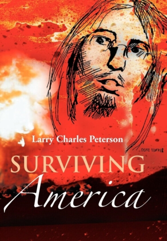 Surviving America av Larry Charles Peterson (Hardcover)