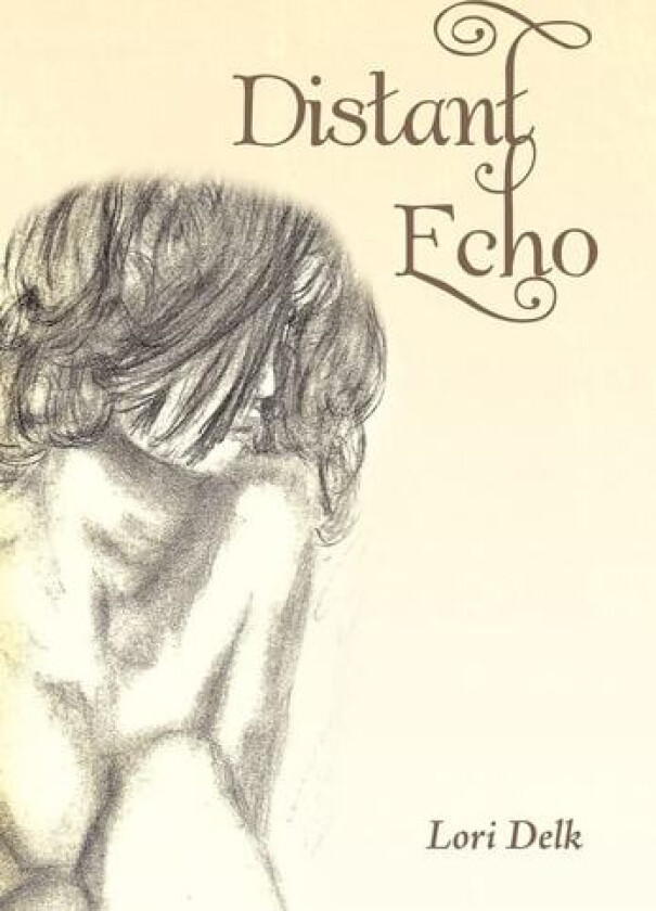 Distant Echo av Lori Delk (Hardcover)