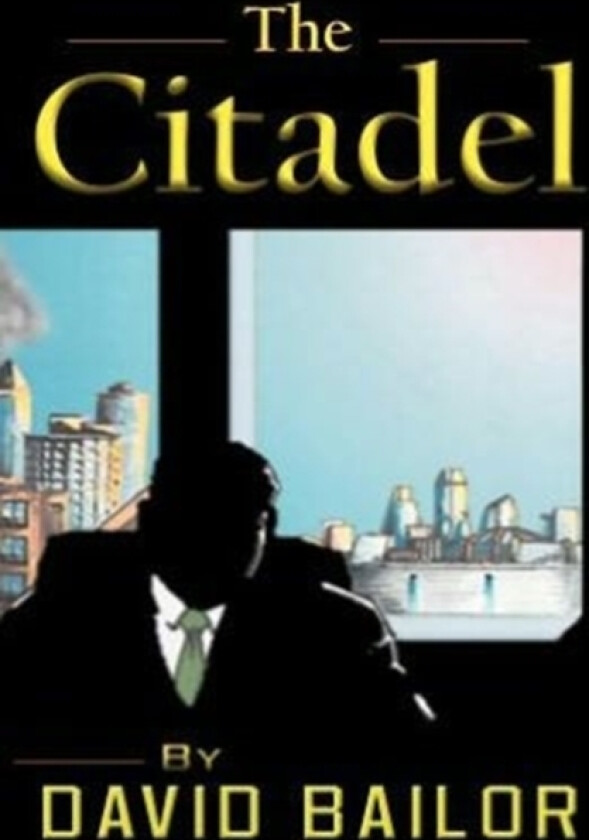 The Citadel av Dave Bailor (Hardcover)