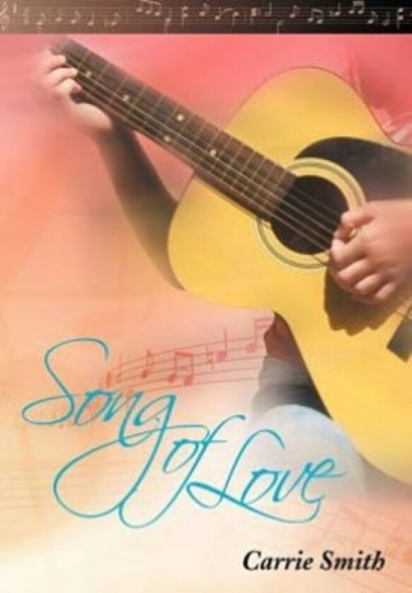 Song of Love av Carrie Smith (Hardcover)