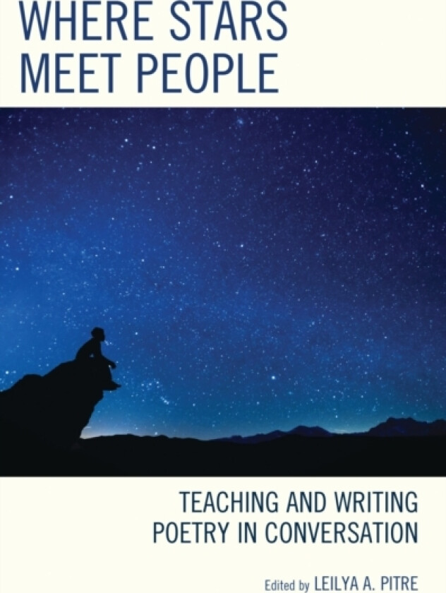 Where Stars Meet People av Leilya A. Pitre (Hardcover)