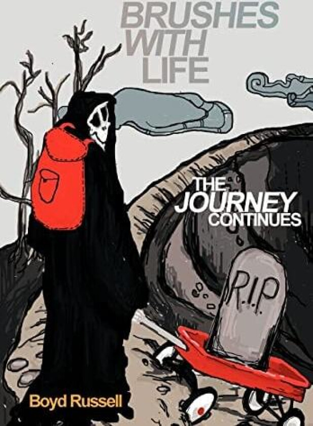 Brushes with Life- The Journey Continues av Boyd Russell (Hardcover)
