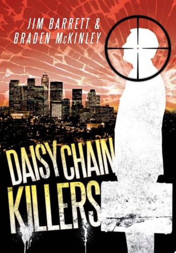 Daisy Chain Killers av Jim Barrett, Braden McKinley (Hardcover)