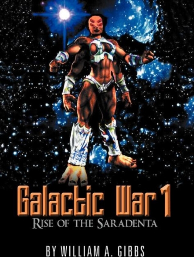Galactic War 1 av William A Gibbs (Hardcover)
