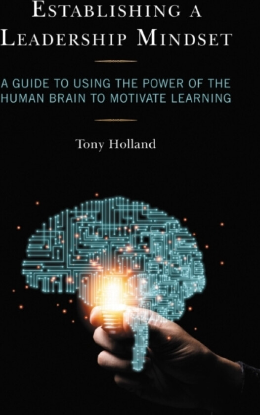 Establishing a Leadership Mindset av Tony Holland (Paperback)