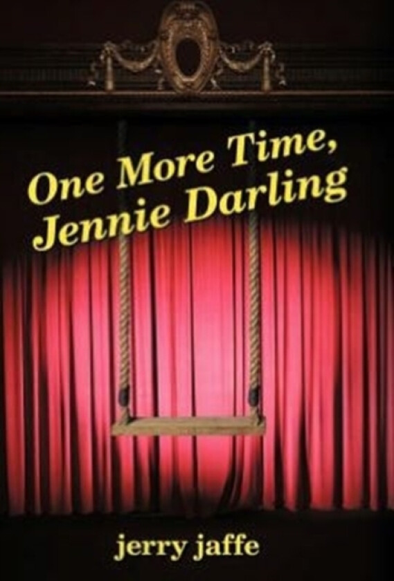 One More Time, Jennie Darling av Jerry Jaffe (Hardcover)