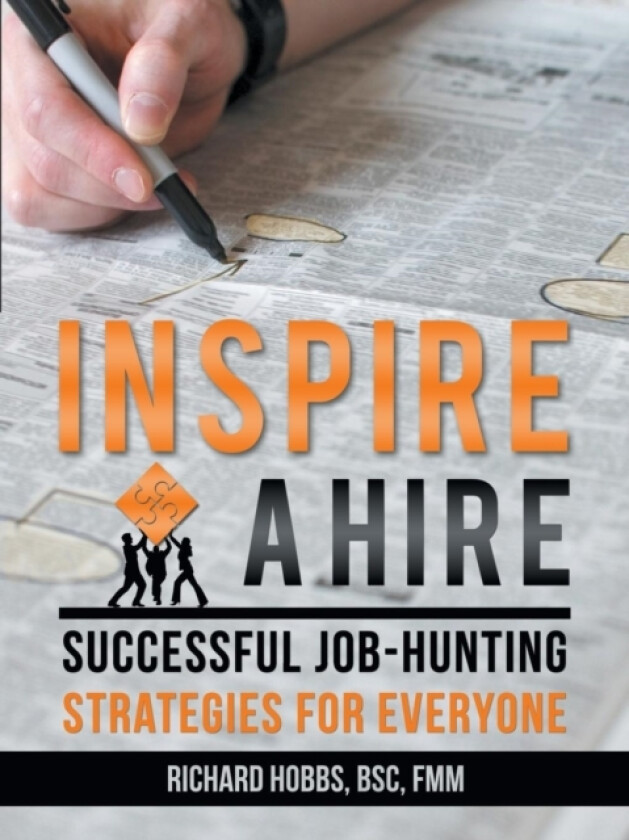 Inspire a Hire av Richard Hobbs Bsc Fmm (Paperback)