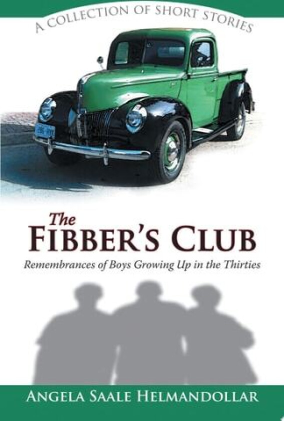 The Fibber's Club: Remembrances of Boys Growing Up in the Thirties av Angela Saale Helmandollar (Paperback)