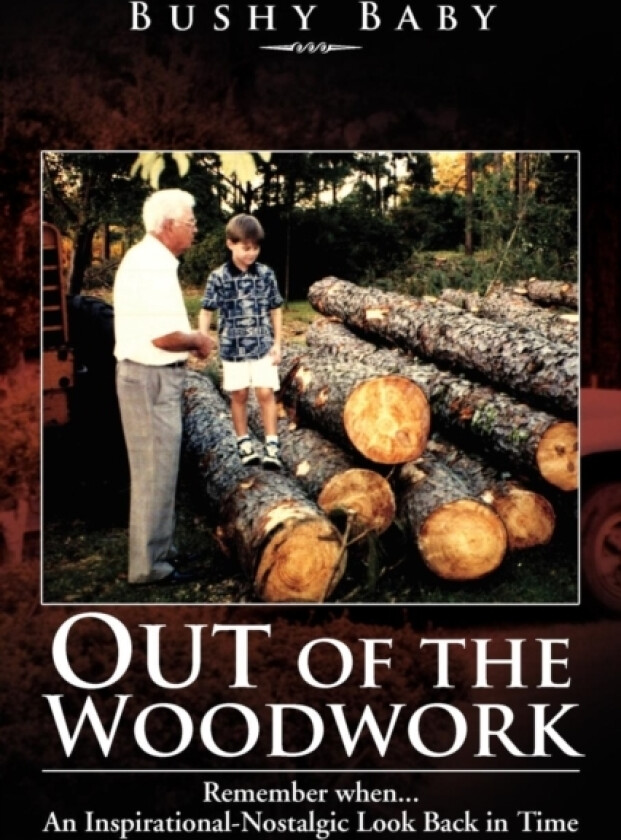 Out of the Woodwork av Bushy Baby (Paperback)