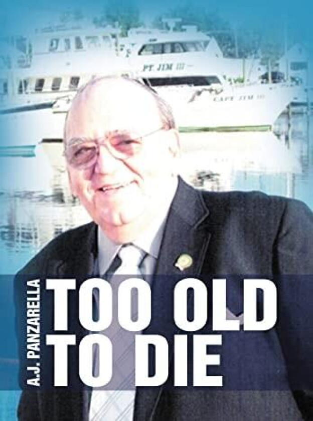 Too Old to Die av A J Panzarella (Hardcover)