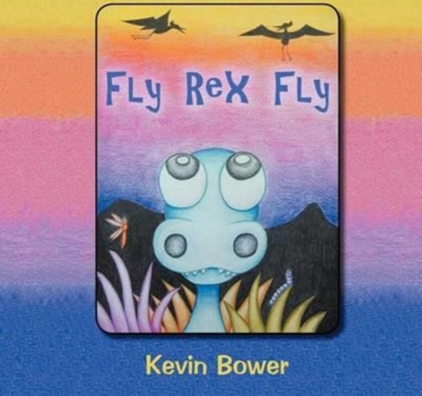 Fly Rex Fly av Kevin Bower (Paperback)