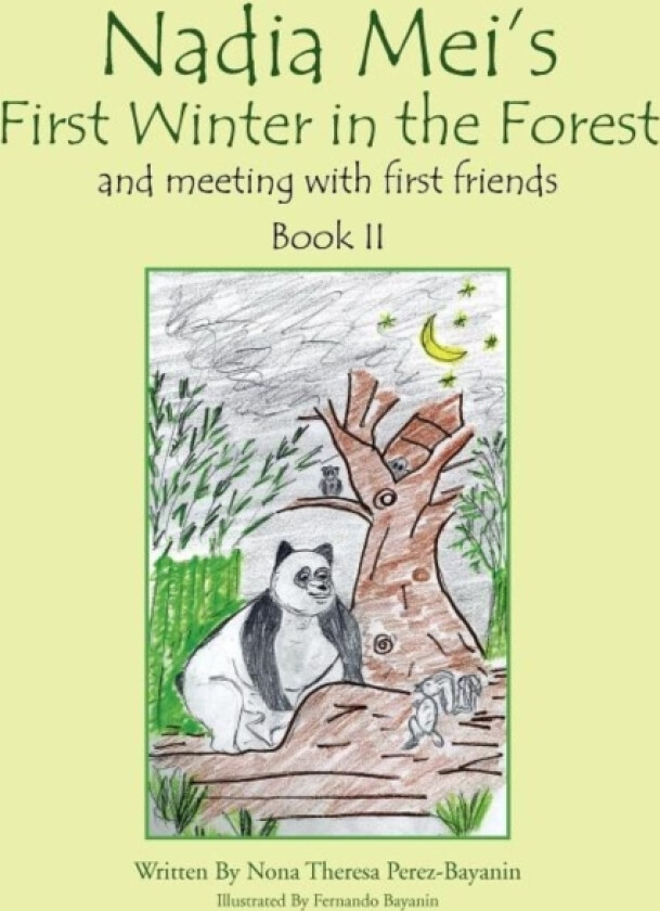 Nadia Mei's First Winter in the Forest and Meeting with First Friends av Nona Therese Perez - Bayanin, Nona Theresa Perez - Bayanin (Paperback)