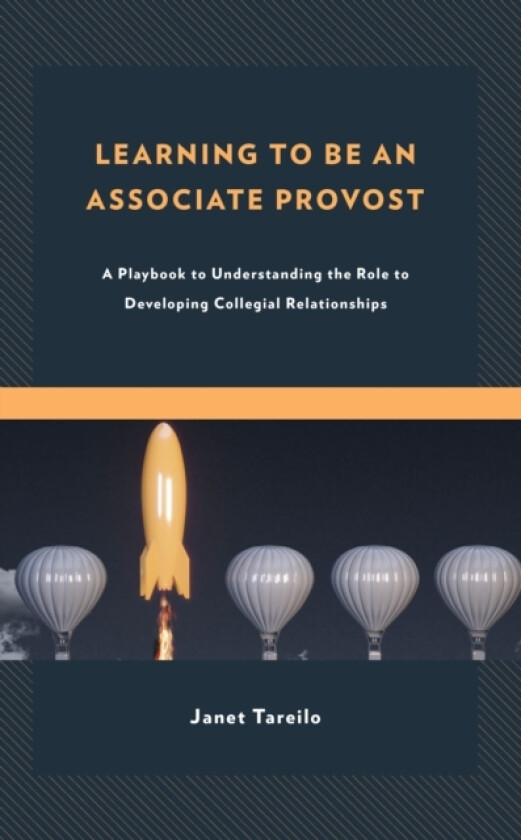 Learning to Be an Associate Provost av Janet Tareilo (Hardcover)