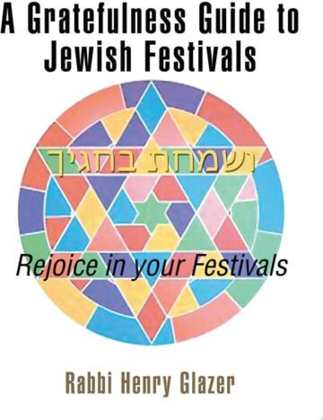 A Gratefulness Guide to Jewish Festivals av Rabbi Henry Glazer (Paperback)