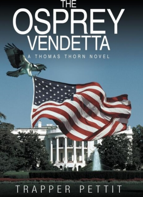The Osprey Vendetta av Trapper Pettit (Hardcover)