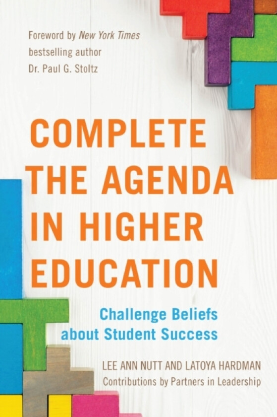 Complete the Agenda in Higher Education av Lee Ann Nutt, Latoya Hardman (Hardcover)