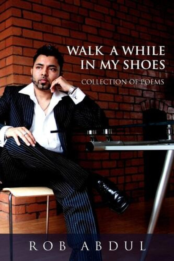 Walk A While In My Shoes av Rob Abdul (Paperback)