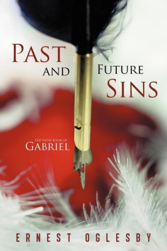 Past and Future Sins av Ernest Oglesby (Paperback)