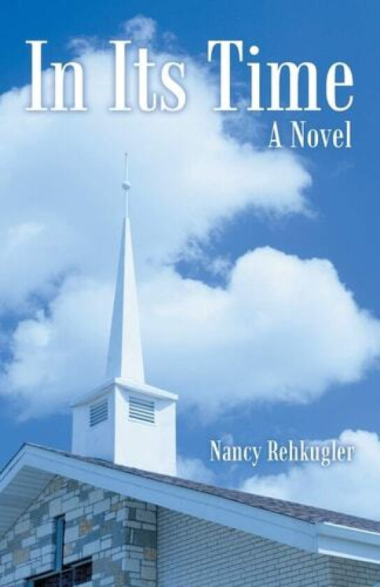 In its Time av Nancy Rehkugler (Paperback)
