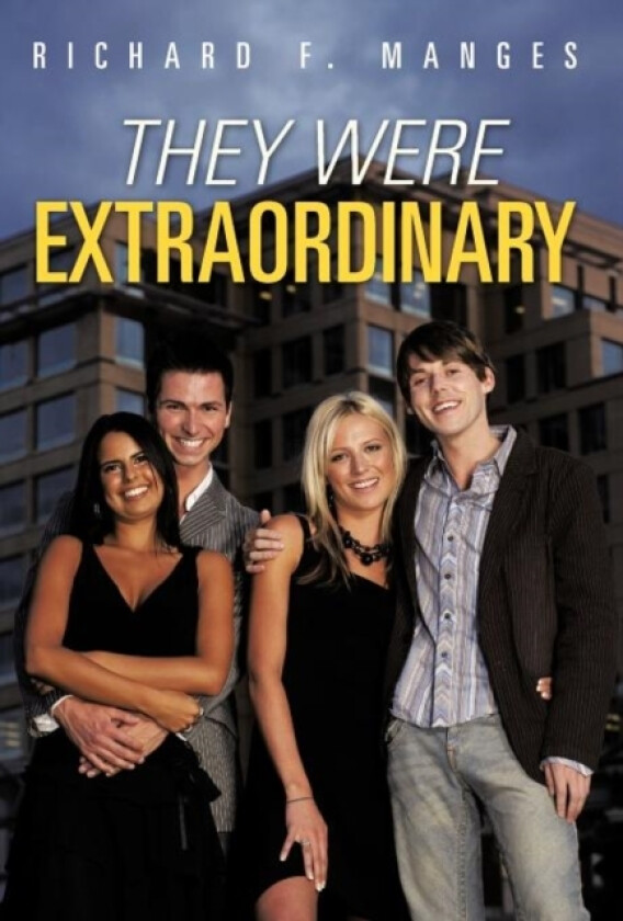 They Were Extraordinary av Richard F Manges (Hardcover)