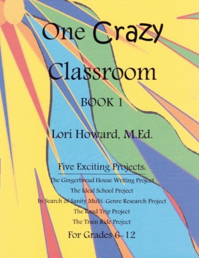 One Crazy Classroom Book 1 av Lori K Howard (Paperback)